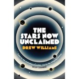 The Stars Now Unclaimed (Volume 1) (The Universe After)