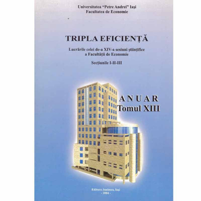 - Tripla eficienta - lucrarile celei de-a XIV-a sesiuni stiintifice foto