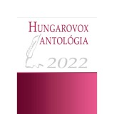 Hungarovox antol&oacute;gia 2022 - Csantav&eacute;ri J&uacute;lia