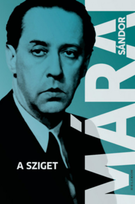 A sziget - M&aacute;rai S&aacute;ndor