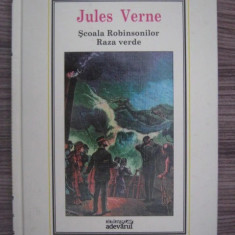 Jules Verne - Scoala Robinsonilor * Raza verde ( nr. 6 )