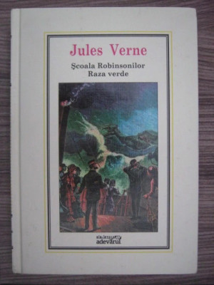 Jules Verne - Scoala Robinsonilor * Raza verde ( nr. 6 ) foto