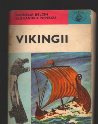 C8374 VIKINGII DE CORNELIA BELCIN SI ALEXANDRU POPESCU foto