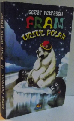 FRAM URSUL POLAR , 2009 DE CEZAR PETRESCU foto