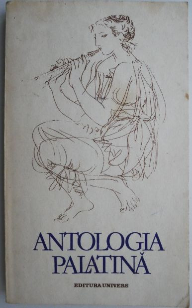 Antologia palatina &ndash; Viorica Golinescu