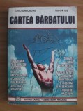 RARA,Cartea BARBATULUI,Liviu Gheorghe,412pag,2000,sex,potenta,seductie,virilitate,spiritualitate,ezoterism,dezvoltare personala,masculinitate