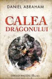 Calea dragonului - Hardcover - Daniel Abraham - Paladin, 2021