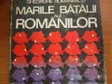 Marile bătălii ale rom&acirc;nilor - Gheorghe Romanescu