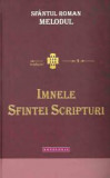 Sfantul Roman Melodul - Imnele sfintei scripturi 2012