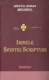 Sfantul Roman Melodul - Imnele sfintei scripturi 2012