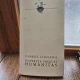 Povestea insulei Humanitas - Gabriel Liiceanu
