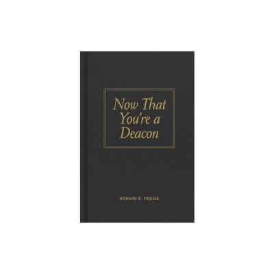 Now That You&amp;#039;re a Deacon foto