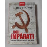 Kerry Brown - Noii Imparati