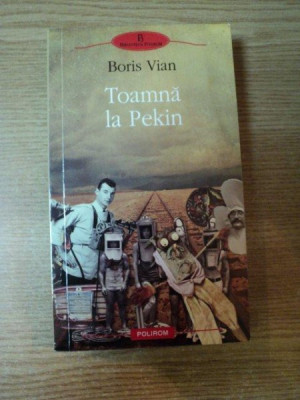 TOAMNA LA PEKIN de BORIS VIAN , 2011 foto