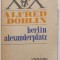 Berlin Alexanderplatz. Povestea Lui Franz Biberkopf - Alfred Doblin, stare fb