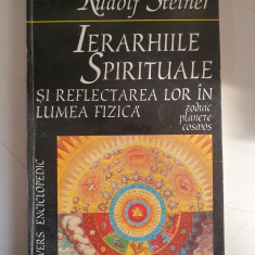 IERARHIILE SPIRITUALE SI REFLECTAREA LOR IN LUMEA FIZICA - RUDOLF STEINER