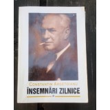 INSEMNARI ZILNICE - CONSTANTIN ARGETOIANU VOL.9