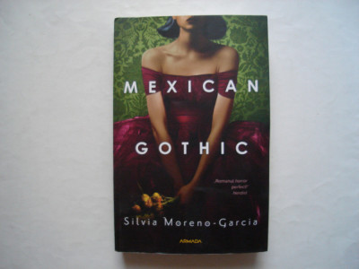 Mexican Gothic - Silvia Moreno-Garcia foto