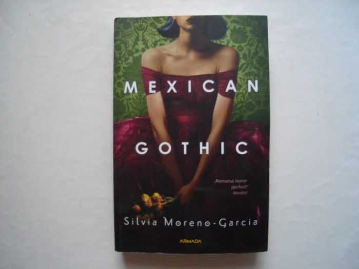 Mexican Gothic - Silvia Moreno-Garcia