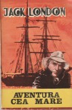 JACK LONDON - AVENTURA CEA MARE