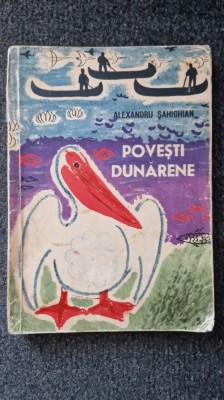 POVESTI DUNARENE - Sahighian foto