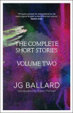 The Complete Short Stories | J. G. Ballard, Harpercollins Publishers