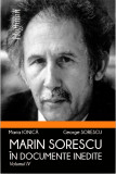 Marin Sorescu in documente inedite. Volumul IV | Maria Ionica, George Sorescu, 2019, Hoffman