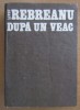 Mircea Zaciu - Liviu Rebreanu dupa un veac: Studii Critice, Editura Dacia 1985, 500 pagini