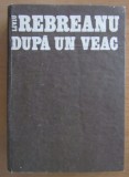 Mircea Zaciu - Liviu Rebreanu dupa un veac