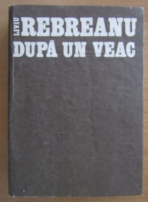 Mircea Zaciu - Liviu Rebreanu dupa un veac foto
