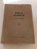 FIZICA ATOMULUI - VOL. 2-E.V.SPOLSCHI