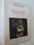 Vlad Tepes - Mit si realitate istorica - Emil Stoian