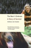 The Bear&#039;s Embrace: A Story of Survival