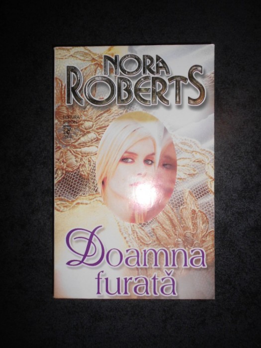NORA ROBERTS - DOAMNA FURATA