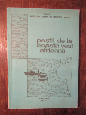Peștii de la coasta vest-africană, vol. II - Ileana Cautiș, N. Papadopol... foto