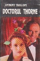 Doctorul Thorne, Volumul I foto