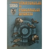 Almanahul vanatorului si pescarului sportiv 1990 (Editia: 1990)