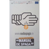 MANUAL DE SPAGA. INVESTIGATII JURNALISTICE ASUPRA PRACTICILOR ASOCIATE CORUPTIEI MICI-ADINA POPESCU-244392