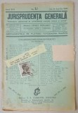 JURISPRUDENTA GENERALA , PUBLICATIUNE SAPTAMANALA DE JURISPRUDENTA REZUMATA ROMANA SI STREINA , NR.15 , 1938