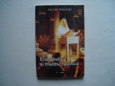 Evanghelie si traditie rabinica - Michel Remaud foto