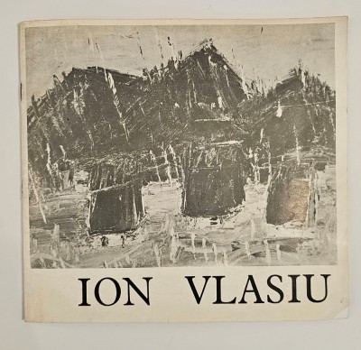 Catalog de expoziție Ion Vlasiu - Pictură, Februarie - Martie 1978 foto