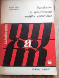 Introducere In Spectroscopia Mediilor Condensate - Mitachi Strat, Virgil Spulber ,527903, Tehnica