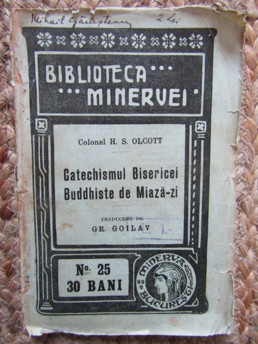 CATECHISMUL BISERICEI BUDDHISTE DE MIAZA-ZI - H. S. Olcott - 1909, 110 p.