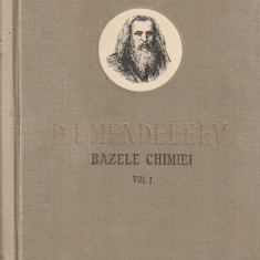 D. I. MENDELEEV - BAZELE CHIMIEI ( 2 VOLUME )