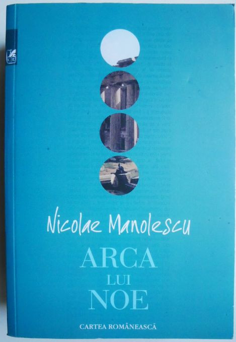 Arca lui Noe &ndash; Nicolae Manolescu