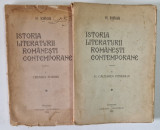 ISTORIA LITERATURII ROMANESTI CONTEMPORANE.-N. IORGA ,2 VOL. BUCURESTI 1934