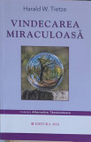 VINDECAREA MIRACULOASA-HARALD W. TIETZE