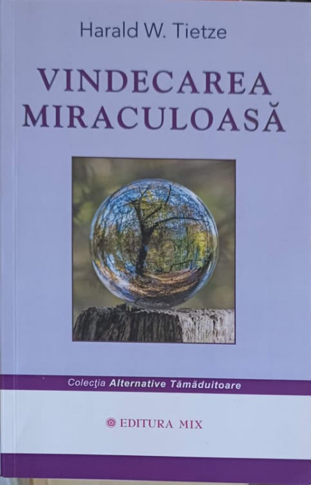 VINDECAREA MIRACULOASA-HARALD W. TIETZE