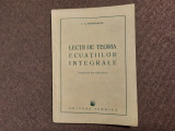 Lectii de teoria ecuatiilor integrale/ I.G. Petrovschi