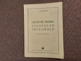 Lectii de teoria ecuatiilor integrale/ I.G. Petrovschi